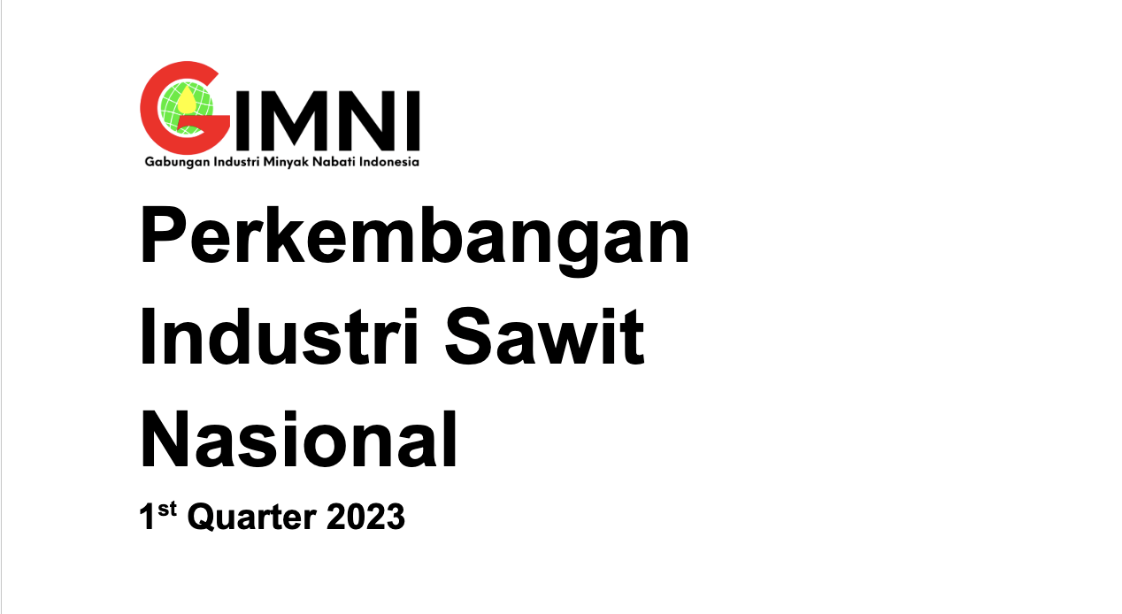 Perkembangan Industri Sawit Nasional  – 1st Quarter 2023