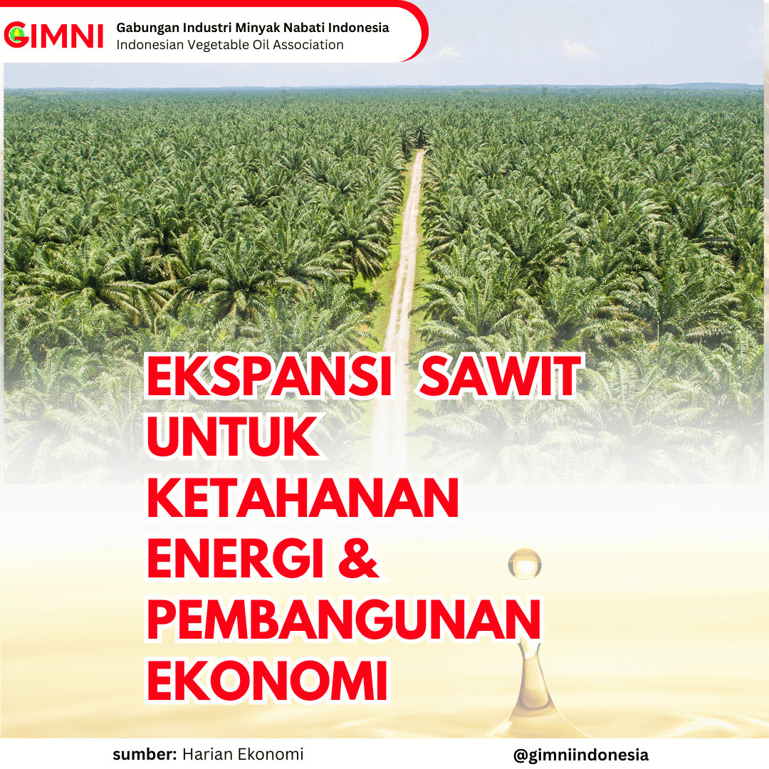 Dukung Kebijakan Ekspansi Kebun Sawit untuk Ketahanan Energi dan Pembangunan Ekonomi